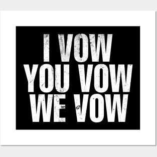 I Vow.. You Vow.. We Vow.. Book Inspired Posters and Art